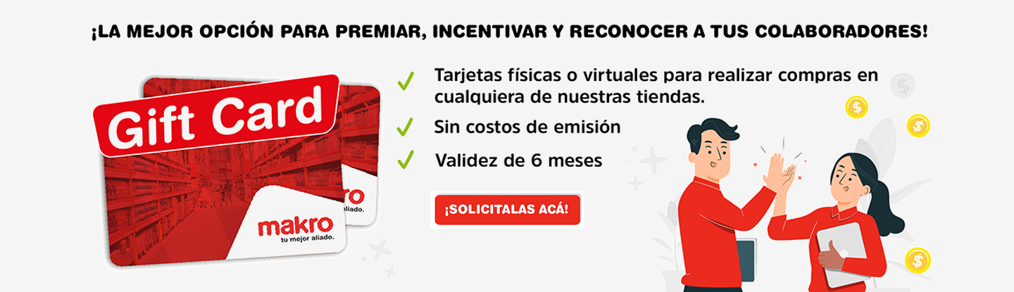  ¡La mejor opción para premiar, incentivar y reconocer a tus colaboradores! Gift Card.  Tarjetas físicas o virtuales para realizar compras en cualquiera de nuestras tiendas. Sin costos de emisión. Validez de 6 meses. ¡Solicitalas acá! 